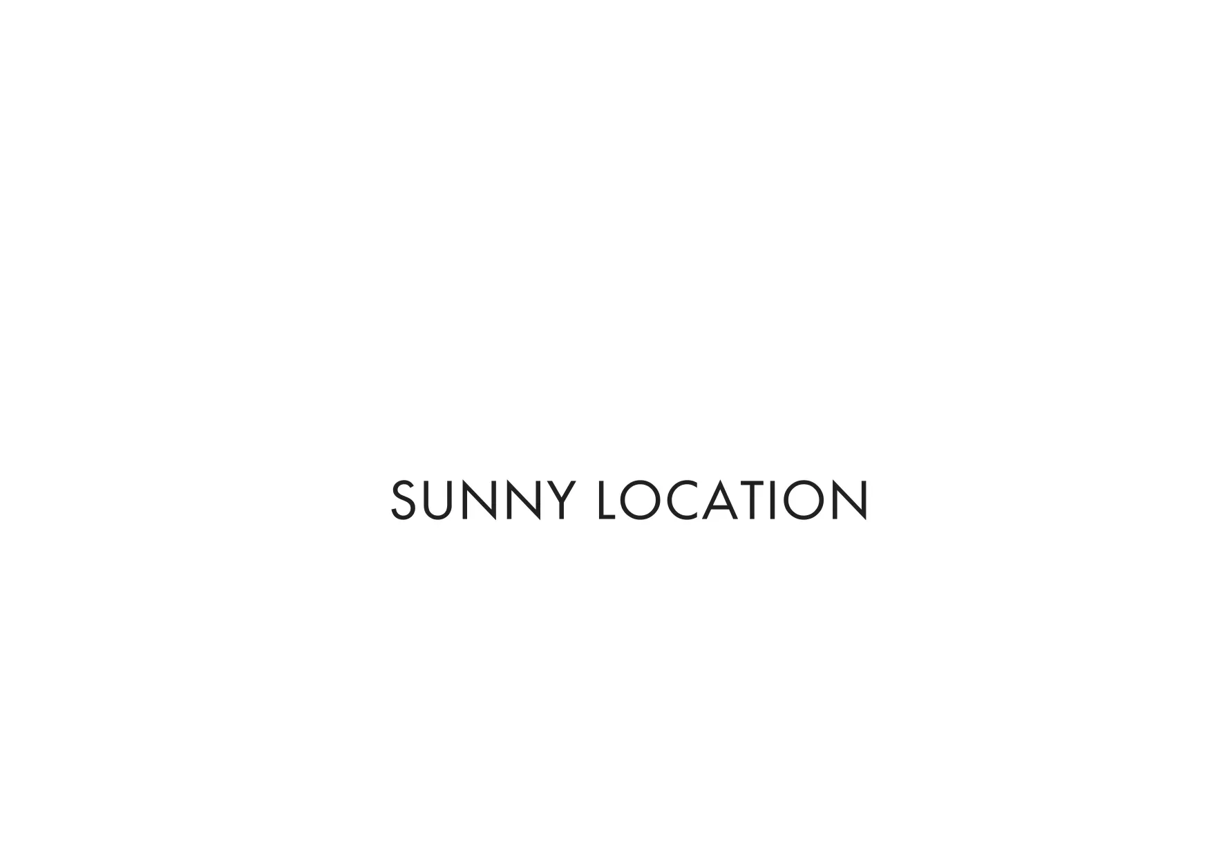 SUNNY LOCATION